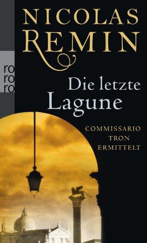 Die letzte Lagune: Commissario Trons sechster Fall