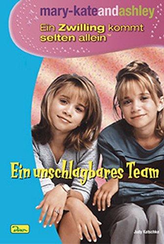 mary-kateandashley - Ein Zwilling kommt selten allein, Bd. 1: Ein unschlagbares Team