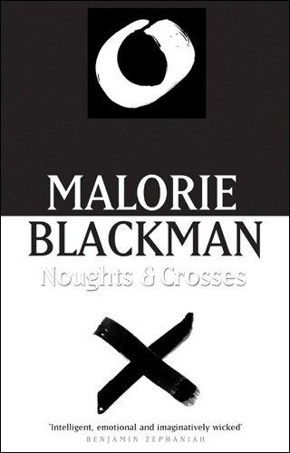 Noughts & Crosses (Noughts And Crosses, Band 1)