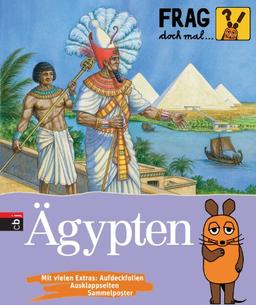 Frag doch mal ... die Maus! Ägypten