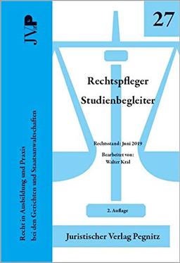 Rechtspfleger Studienbegleiter: Recht in Ausbildung und Praxis bei den Gerichten und Staatsanwaltschaften