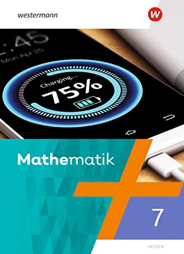 Mathematik - Ausgabe 2022 Hessen: Schülerband 7 (Mathematik: Ausgabe 2022 für das 6-10. Schuljahr in Hessen)