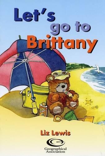 Let's Go to Brittany (Barnaby Bear Goes to Brittany)