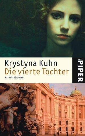 Die vierte Tochter: Kriminalroman