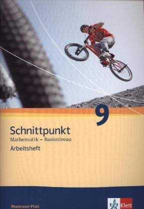 Schnittpunkt Mathematik - Ausgabe für Rheinland-Pfalz. Neubearbeitung / Arbeitsheft plus Lösungsheft Basisniveau 9. Schuljahr