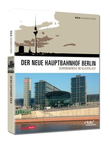 Der neue Hauptbahnhof Berlin