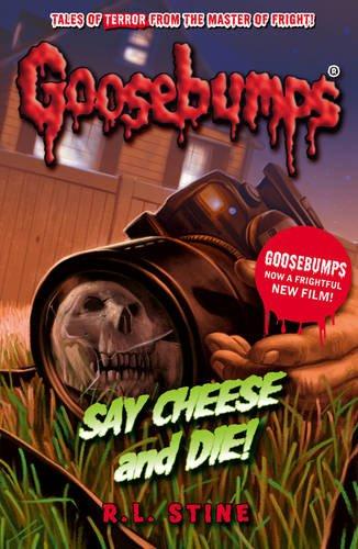 Say Cheese And Die! (Goosebumps)