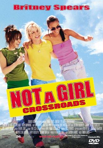 Not a Girl - Crossroads