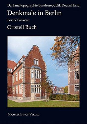 Denkmale in Berlin Bezirk Berlin-Pankow/Ortsteil Buch: Denkmaltopographie Bundesrepublik Deutschland