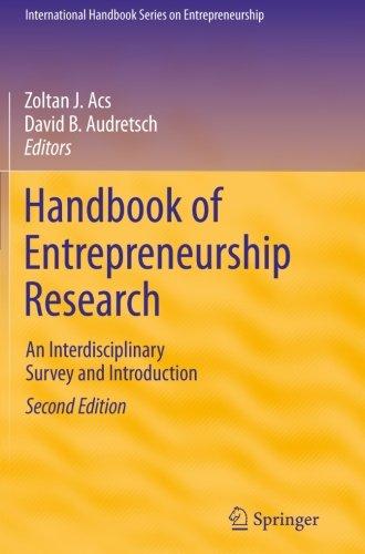 Handbook of Entrepreneurship Research: An Interdisciplinary Survey and Introduction (International Handbook Series on Entrepreneurship)