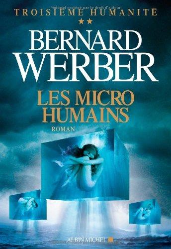 Troisième humanité. Vol. 2. Les micro-humains