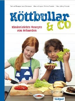 Köttbullar & Co - Kinderleichte Rezepte aus Schweden