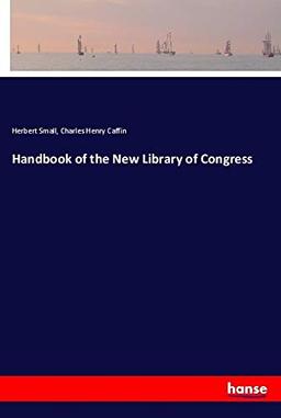 Handbook of the New Library of Congress