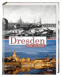 Dresden früher und heute