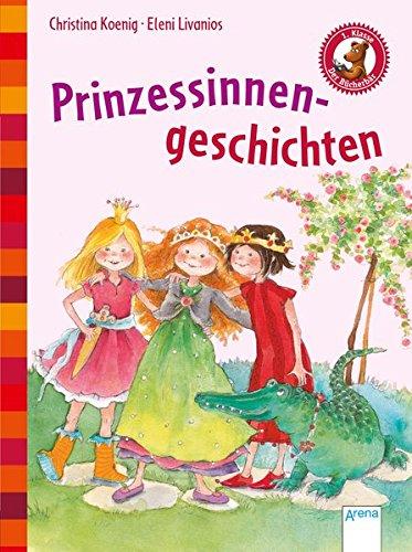 Prinzessinnengeschichten: Der Bücherbär: Kleine Geschichten: