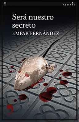 Será nuestro secreto (Narrativa, Band 123)