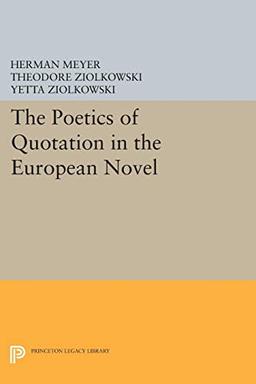 The Poetics of Quotation in the European Novel (Princeton Legacy Library)