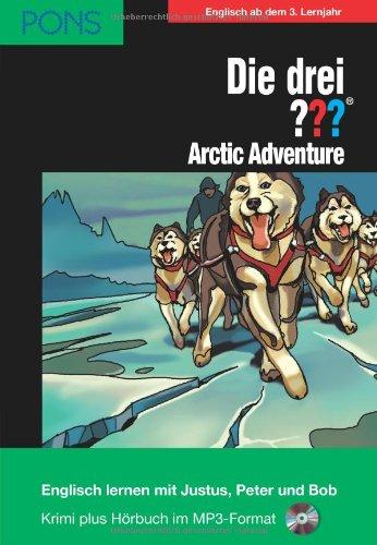 PONS Die drei ??? Fragezeichen, Arctic Adventure: Englisch lernen mit Justus, Peter und Bob