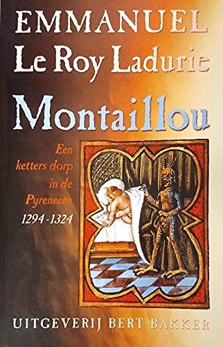 Montaillou: een ketters dorp in de Pyreneeen, 1294-1324