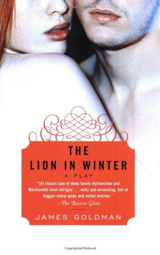 The Lion in Winter: A Play