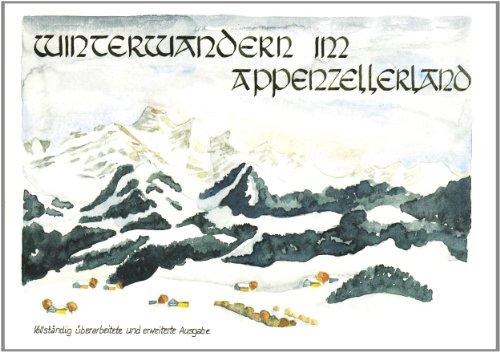 Winterwandern im Appenzellerland: Winterwanderungen, Schlitteln und Schneeschuhtouren