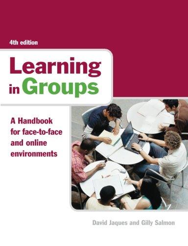 Learning in Groups: A Handbook for Face-to-face and Online Environments