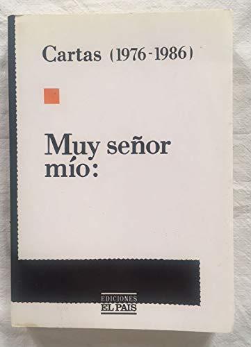 Muy señor mío : cartas (1976-1986)