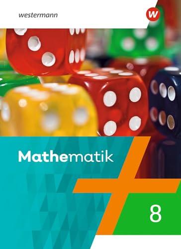 Mathematik - Ausgabe 2023 für Berlin, Brandenburg, Sachsen-Anhalt, Thüringen, 7. - 10. Schuljahr: Schulbuch 8: 7. - 10. Schuljahr - Ausgabe 2023