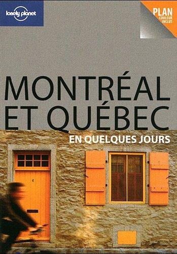 Montréal et Québec en quelques jours