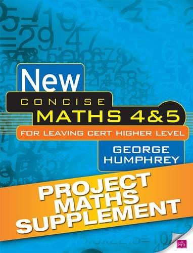 New Concise Maths 4 & 5 Project Maths Supplement: for Leaving Certificate Higher Level