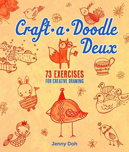 Craft-A-Doodle Deux: 73 Exercises for Creative Drawing