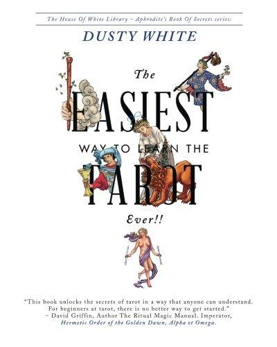 The Easiest Way to Learn the Tarot - EVER!! (House of White Library-Aphrodite's Book of Secrets)