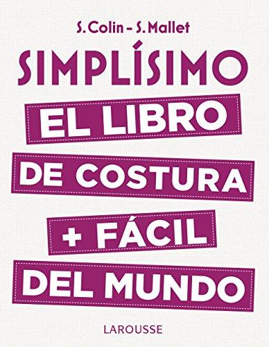 Simplísimo : el libro de costura + fácil del mundo