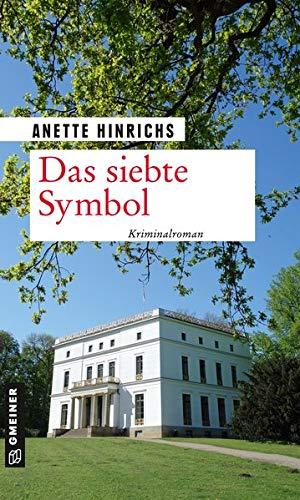 Das siebte Symbol: Kriminalroman (Kriminalromane im GMEINER-Verlag)