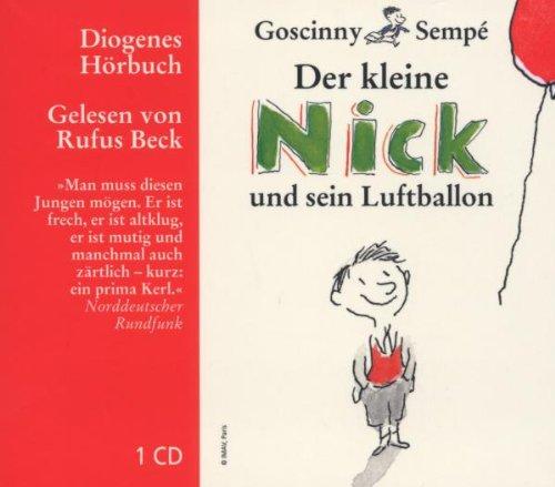 Der kleine Nick und sein Luftballon: Zehn prima Geschichten vom kleinen Nick und seinen Freunden