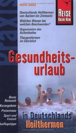 Gesundheitsurlaub in Deutschlands Heilthermen