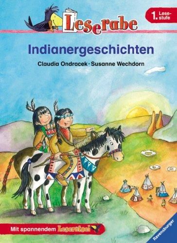 Indianergeschichten. Leserabe. 1. Lesestufe, ab 1. Klasse