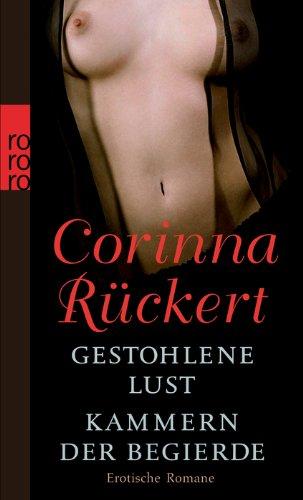 Gestohlene Lust. Kammern der Begierde: Erotische Romane