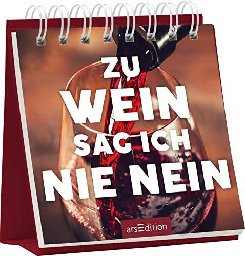 Zu Wein sag ich nie nein: Aufsteller mit witzigen Sprüchen zum Thema "Vino, Prosecco und Dolce Vita"