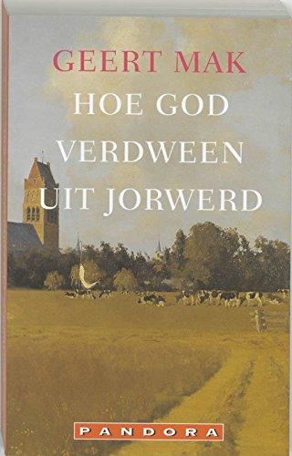 Hoe God verdween uit Jorwerd / druk 39 (Pandora pockets)