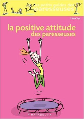 La positive attitude des paresseuses