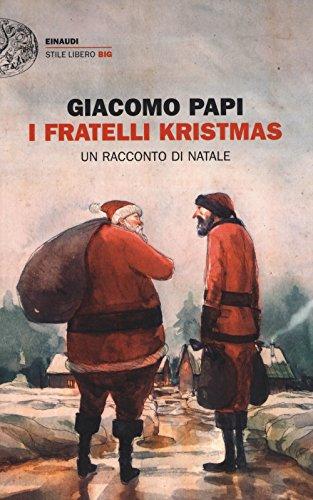 I fratelli Kristmas. Un racconto di Natale