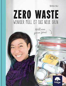 Zero Waste: Weniger Müll ist das neue Grün