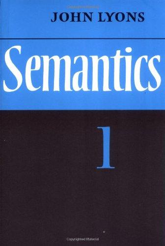 Semantics: Volume 1 (v. 1)