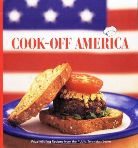 Cook-Off America: Prize-Winning Recipes from the Public Television Series