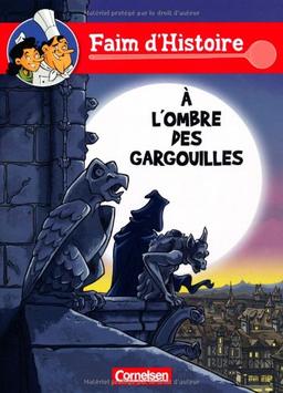 Faim d'Histoire: A1 - À l'ombre des gargouilles: Comic