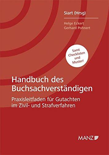 Handbuch des Buchsachverständigen: Praxisleitfaden für Gutachten im Zivil- und Strafverfahren