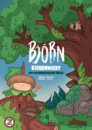 Björn Eichenwicht und der immergrüne Wald