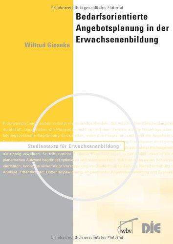 Bedarfsorientierte Angebotsplanung in der Erwachsenenbildung: Studientexte für Erwachsenenbildung