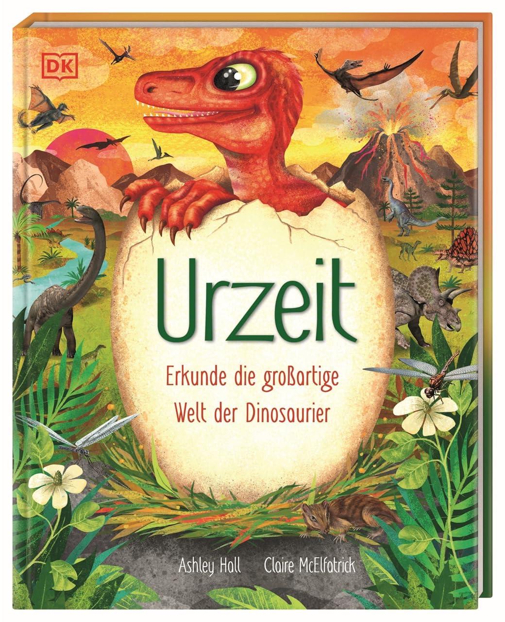 Urzeit: Erkunde die großartige Welt der Dinosaurier. Spannende Fakten. Für Kinder ab 7 Jahren